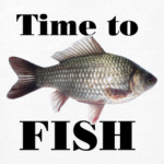 Time to fish
