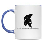 Gods protect the braves