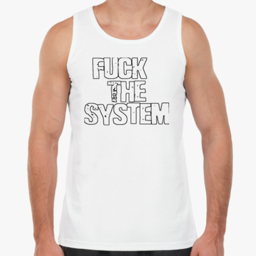 Майка Fuck the SYSTEM