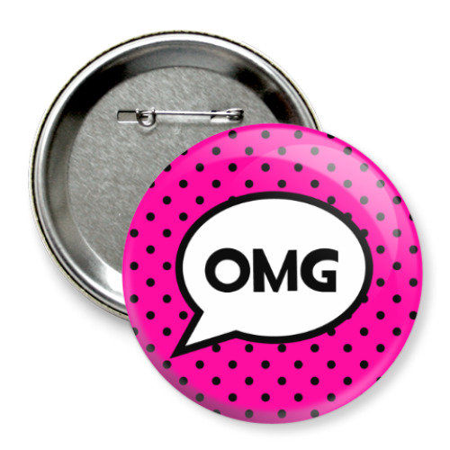 Значок 75мм с принтом OMG