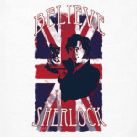 Believe - Шерлок