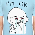 I am OK