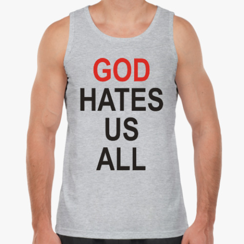 Майка с принтом Бог ненавидит нас всех