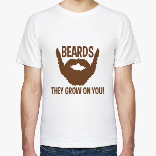 Футболка с принтом Beards they grow on you!