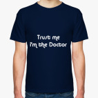Trust me i'm the Doctor