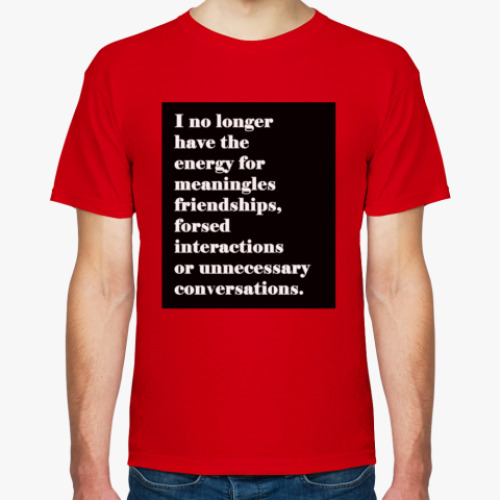 Футболка с принтом I NO LONGER HAVE THE ENERGY FOR