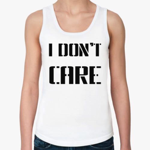 Женская майка с принтом I Don't Care