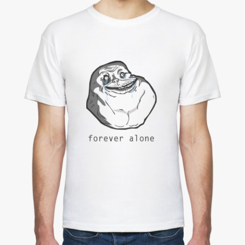 Футболка Forever alone