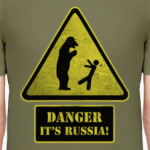DANGER It's Russia!