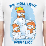 Winter is coming. Do you love it?