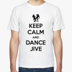 Keep Calm And Dance Jive