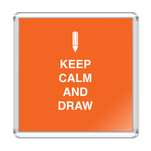 Магнит Keep calm and draw