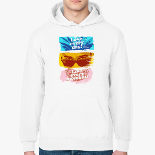 Толстовка худи с принтом Люби каждый день, проживай каждый момент!