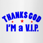 I'm a VIP