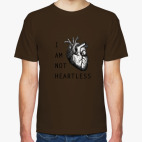 I am not heartless