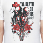 Till Death do Us Apart
