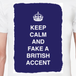 Keep calm and fake a british