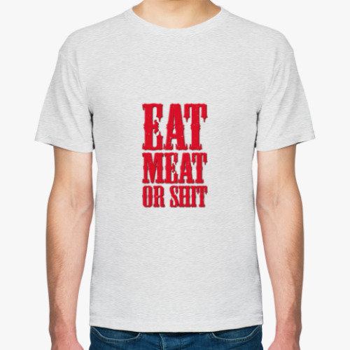 Футболка с принтом Eat meat or shit