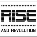 RISE and revolution