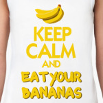 EAT YOUR BANANAS