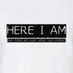 Here I Am