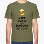 KEEP CALM and SUPPORT BITCOIN!