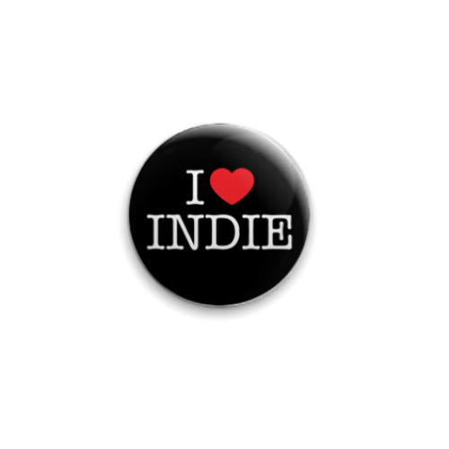Значок 25мм с принтом  I Love Indie