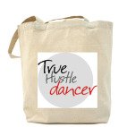 True Hustle Dancer