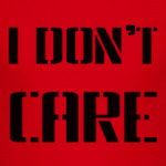 I Don't Care