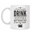 DRINK COFFEE