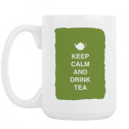 Keep calm and drink tea