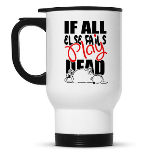 Кружка-термос с принтом Выход есть всегда - Play Dead!