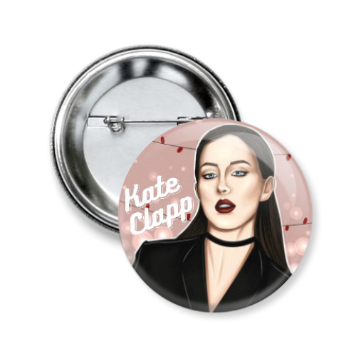 Значок 50мм с принтом Kate Clapp
