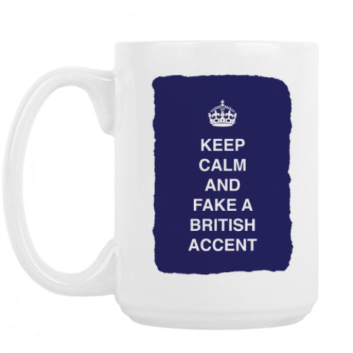 Кружка с принтом Keep calm and fake a british