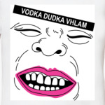 Vodka Dudka Vhlam