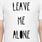 Leave Me Alone